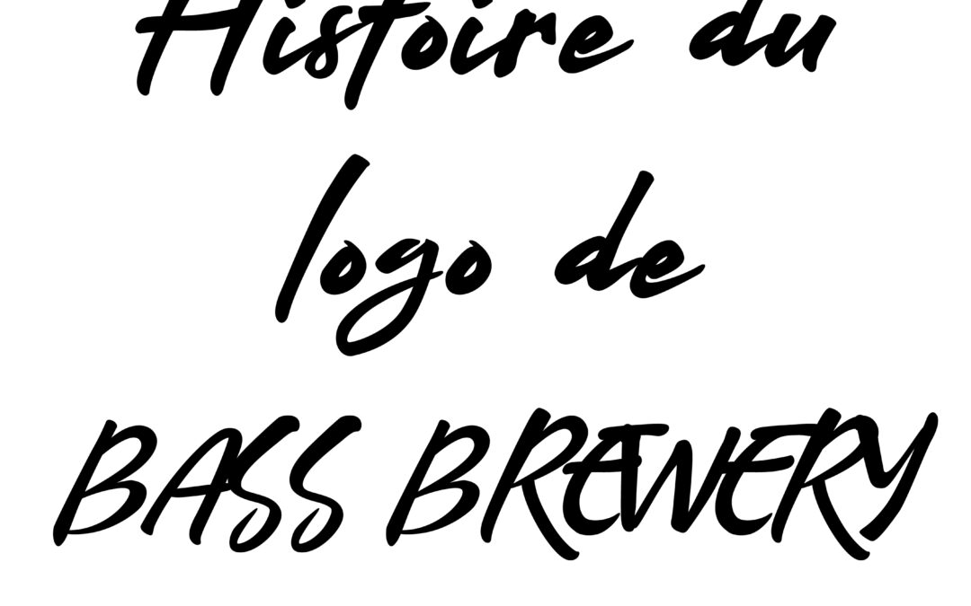 Histoire du logo de Bass Brewery