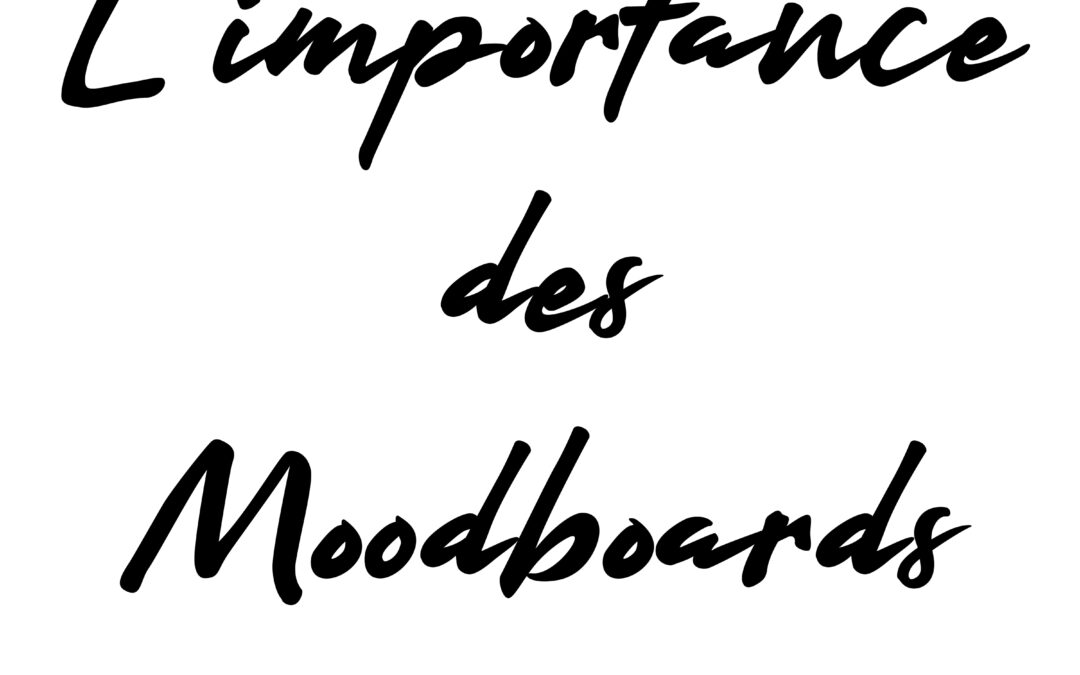 L’importance des moodboards